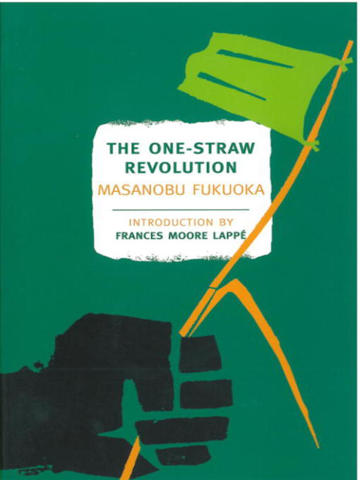 Title details for The One-Straw Revolution by Masanobu Fukuoka - Wait list